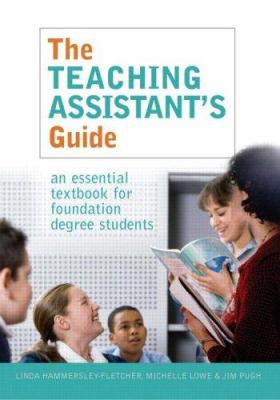 The Teaching Assistant's Guide : New Perspectives for Changing Times