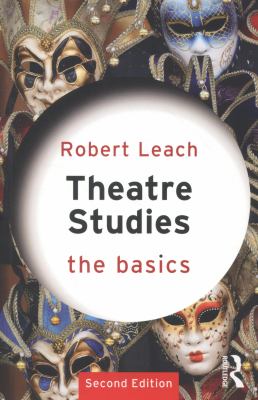 Theatre Studies: the Basics