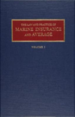 Law and Practice of Marine Insurance and Average Set