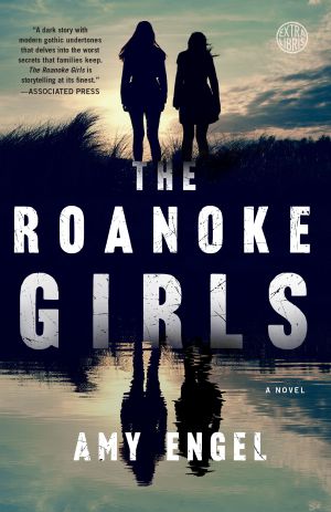 The Roanoke Girls : A Novel