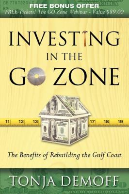 Investing in the Go Zone : The Benefits of Rebuilding the Gulf Coast