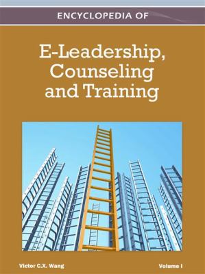 Encyclopedia of E-Leadership, Counseling and Training