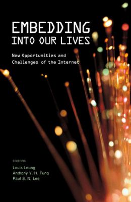 Embedding into Our Lives : New Opportunities and Challenges of the Internet