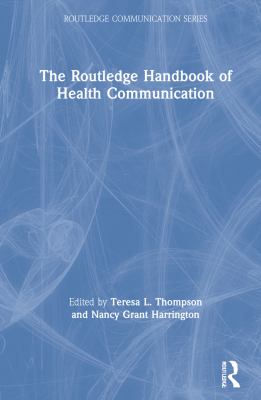 The Routledge Handbook of Health Communication