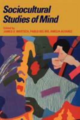 Sociocultural Studies of Mind