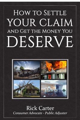 How to Settle Your Claim and Get the Money You Deserve : A Guideline for Claim Resolution