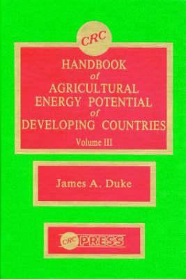 Handbook of Agriculture Energy Potential Development, Volume III