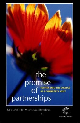 The Promise of Partnerships : Tapping into the College As a Community Asset