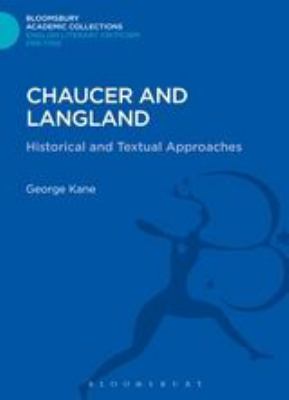 Chaucer and Langland : Historical and Textual Approaches