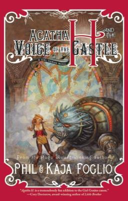 Agatha H. and the Voice of the Castle : A Girl Genius Novel