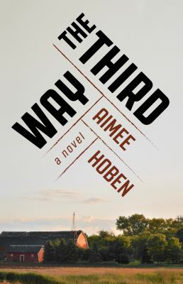 The Third Way : A Novel