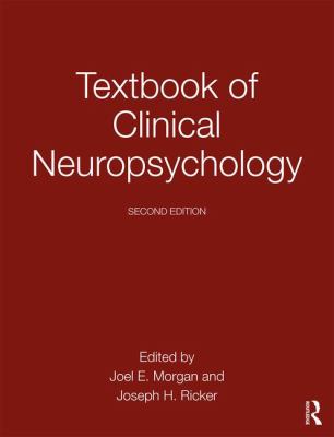 Textbook of Clinical Neuropsychology : Second Edition