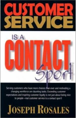 Customer Service Is a Contact Sport