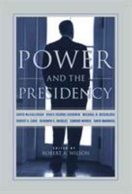 Power and the Presidency