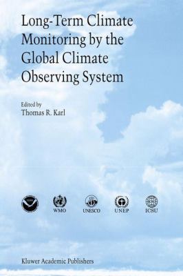 Long-Term Climate Monitoring by the Global Climate Observing System : International Meeting of Experts, Asheville, North Carolina, USA