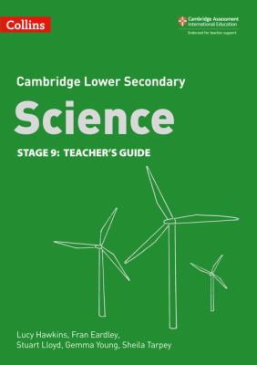 Lower Secondary Science Teacher's Guide: Stage 9 (Collins Cambridge Lower Secondary Science)