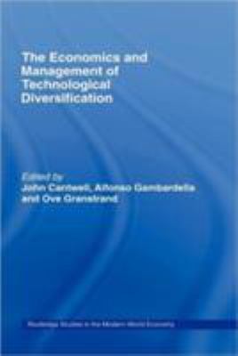 The Economics and Management of Technological Diversification