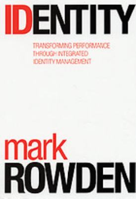 Identity Transforming Performance Through Integrated Identity Management