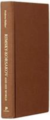 Rimsky-Korsakov and His World