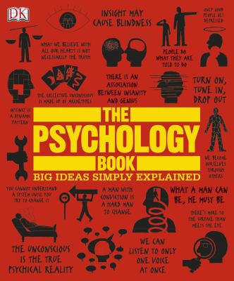 The Psychology Book : Big Ideas Simply Explained