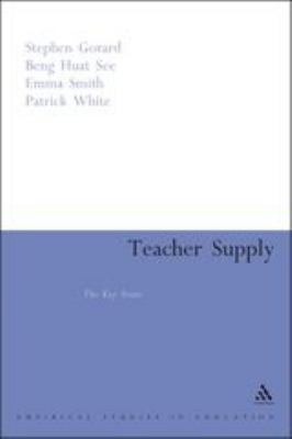 Teacher Supply : The Key Issues