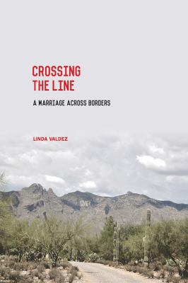 Crossing the Line : A Marriage Across Borders