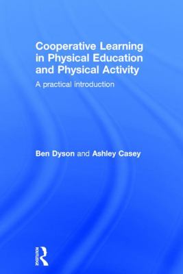 Cooperative Learning in Physical Education and Physical Activity : A Practical Introduction