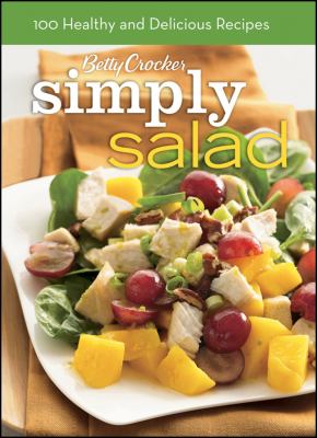 Betty Crocker Salads Title : 100 Recipes for the Way You Really Cook Bn Edition