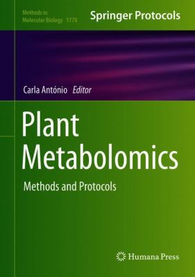 Plant Metabolomics : Methods and Protocols