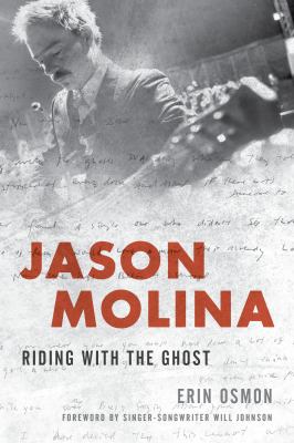 Jason Molina : Riding with the Ghost