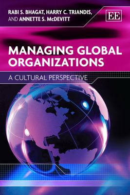 Managing Global Organizations : A Cultural Perspective