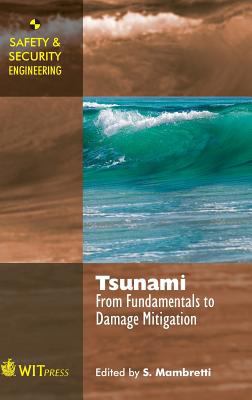 Tsunami : From Fundamentals to Damage Mitigation