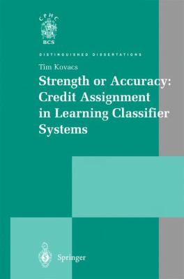 Strength or Accuracy : Credit Assignment in Learning Classifier Systems