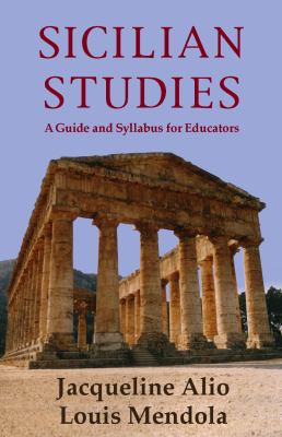 Sicilian Studies : A Guide and Syllabus for Educators