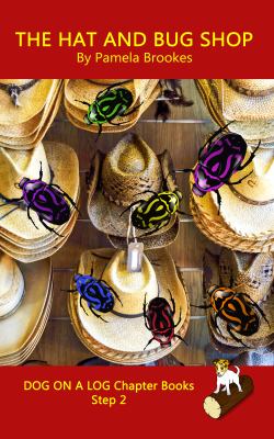 The Hat and Bug Shop Chapter Book : (Step 2) Sound Out Books (systematic Decodable) Help Developing Readers, Including Those with Dyslexia, Learn to Read with Phonics