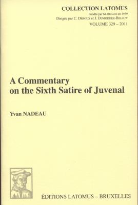 A Commentary on the Sixth Satire of Juvenal