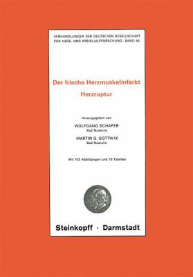 Thema, der Frische Herzmuskelinfarkt, Herzruptur