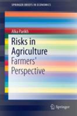 Risks in Agriculture : Farmers' Perspective