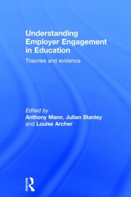 Understanding Employer Engagement in Education : Theories and Evidence