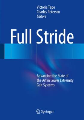 Full Stride : Advancing the State of the Art in Lower Extremity Gait Systems