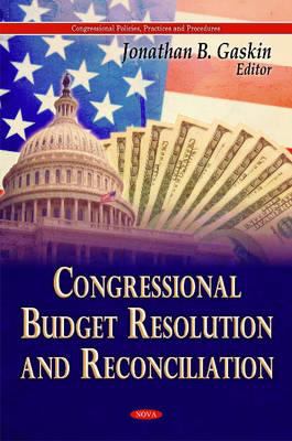 Congressional Budget Resolution and Reconciliation