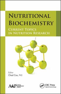 Nutritional Biochemistry : Current Topics in Nutrition Research