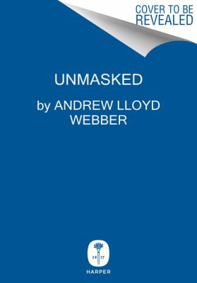 Unmasked : A Memoir