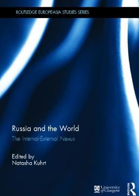 Russia and the World : The Internal-External Nexus