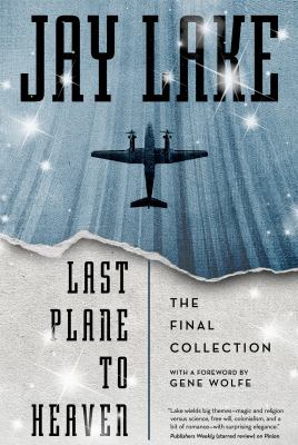 Last Plane to Heaven : The Final Collection
