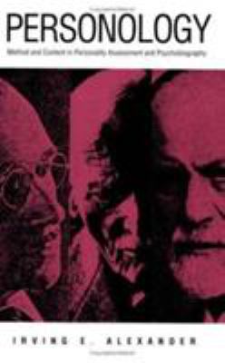 Personology : Method and Content in Personality Assessment and Psychobiography