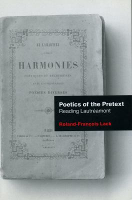 Poetics of the Pretext : Reading Lautreamont