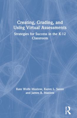 Creating Grading and Using Virtual Assessments