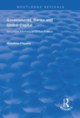 Governments Banks and Global Capital