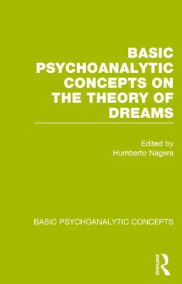 Basic Psychoanalytic Concepts on the Theory of Dreams